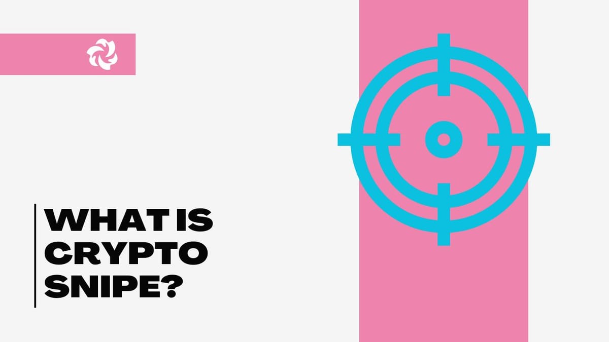 graphic for the article What Is Crypto Snipe?