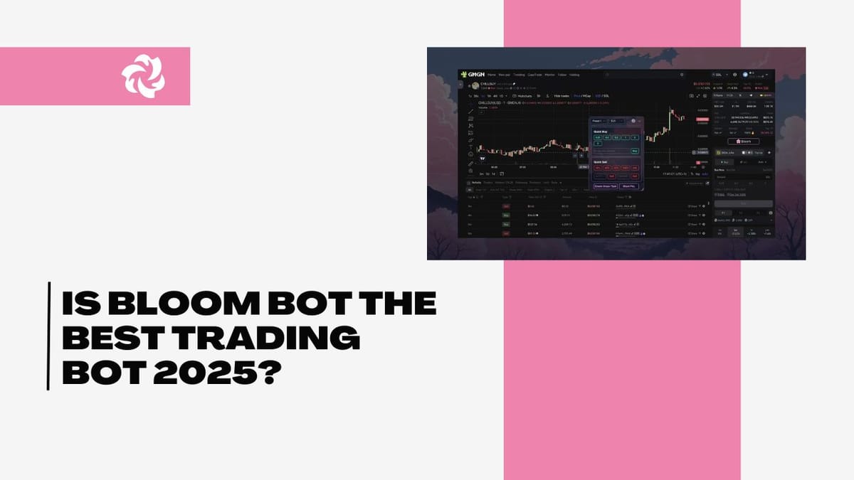 is bloom bot the best trading bot 2025