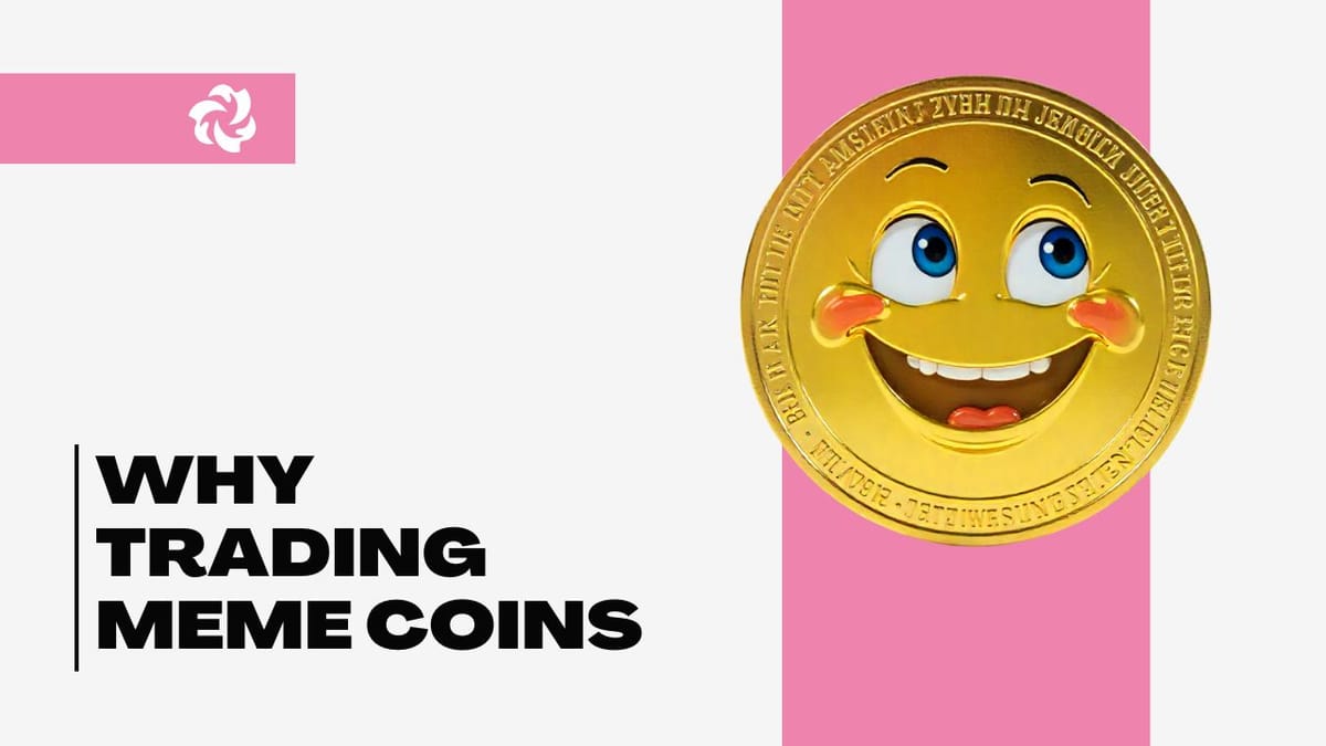 graphic for article Why Trading Meme Coins