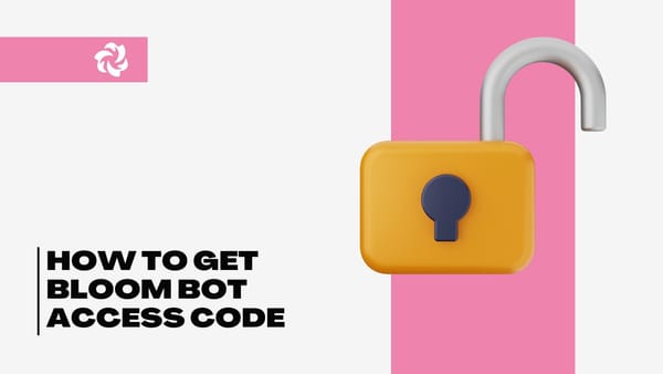 an image with the text How to Get Bloom Bot Access Code and a lock graphic