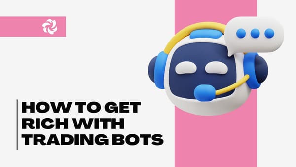 graphic for article How to Get Rich With Trading Bots