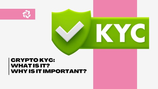 Crypto KYC: What Is It? Why Is It Important?