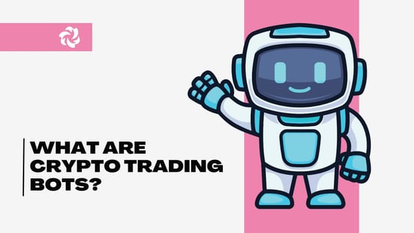 Graphic for article What Are Crypto Trading Bots?